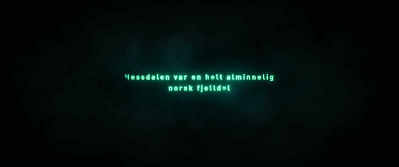 HESSDALEN WAS A COMPLETELY ORDINARY NORWEGIAN MOUNTAIN VALLEY