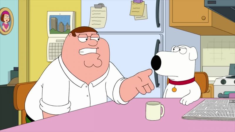Hey, Peter. Lois still mad at you?