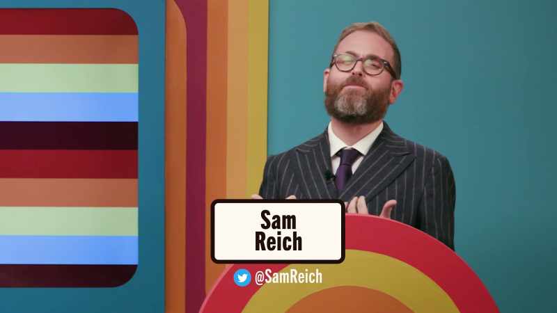 I am your host, Sam Reich