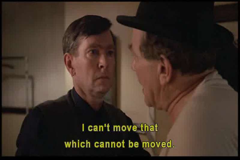 I can't move that which cannot be moved