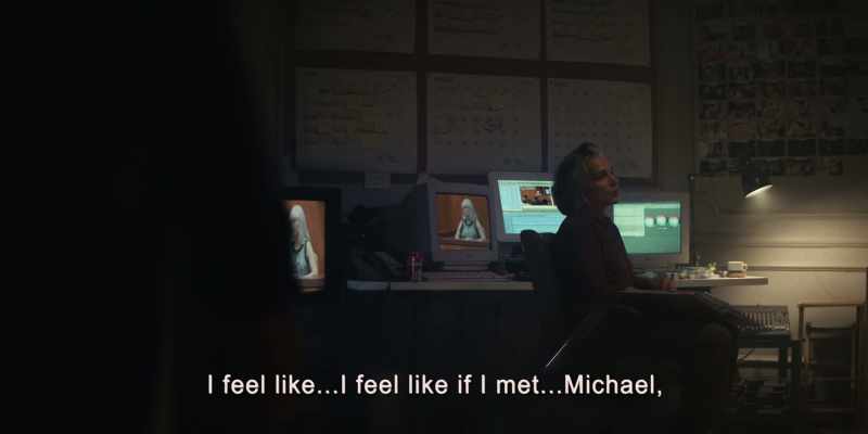 I feel like... I feel like if I met... Michael