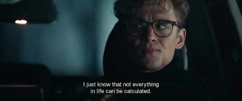 I just know that not everything in life can be calculated