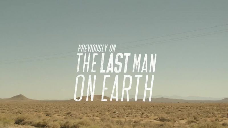 Previously on The Last Man on Earth