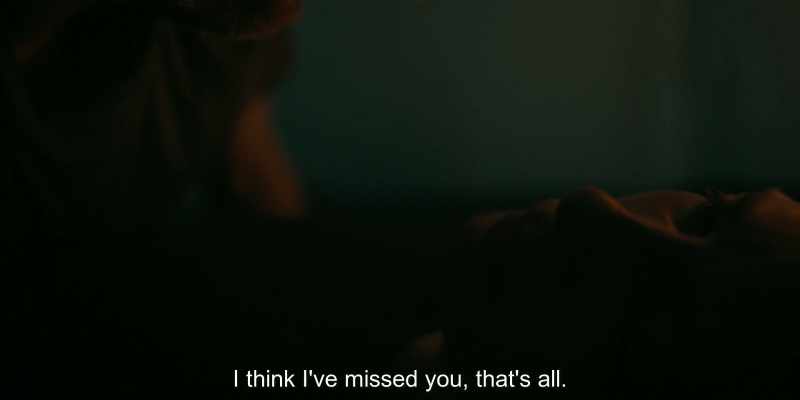 I think I've missed you, that's all