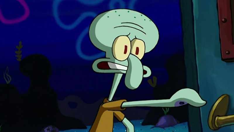 I think if Squidward had just been angry