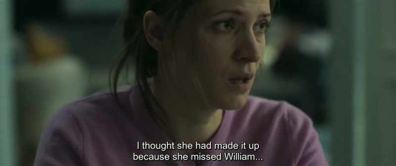 I thought she had made it up because she missed William