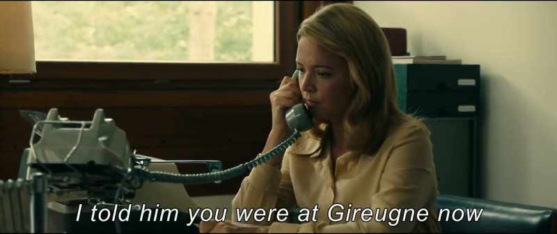 I told him you were at Gireugne now