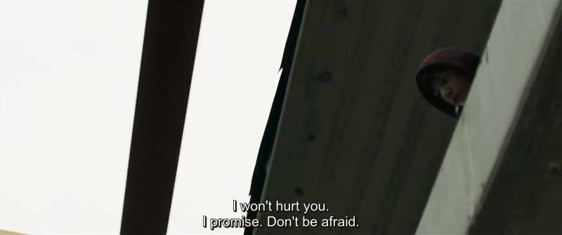 I won't hurt you. I promise. Don't be afraid