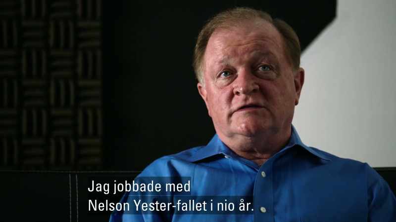 I worked the case of Nelson Yester for nine years