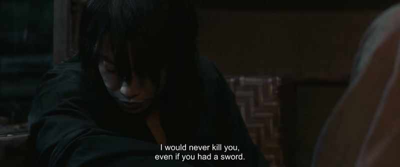 I would never kill you, even if you had a sword
