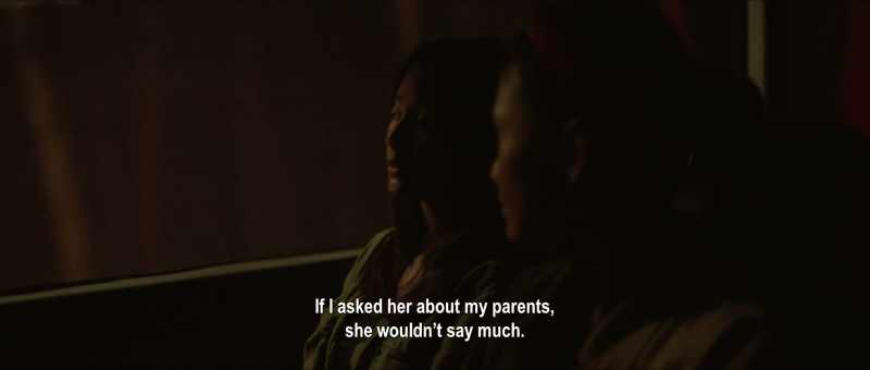 If I asked her about my parents, she wouldn't say much