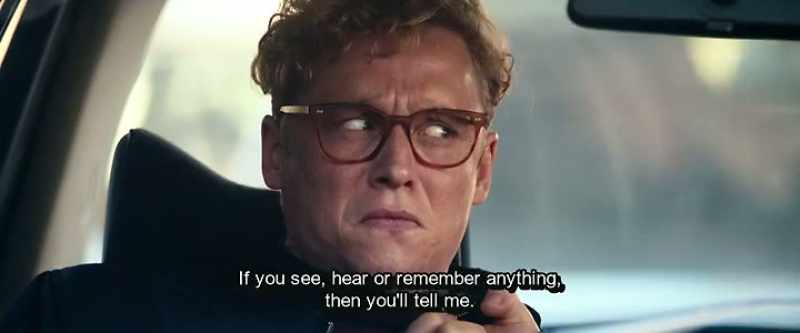 If you see, hear or remember anything, then you'll tell me