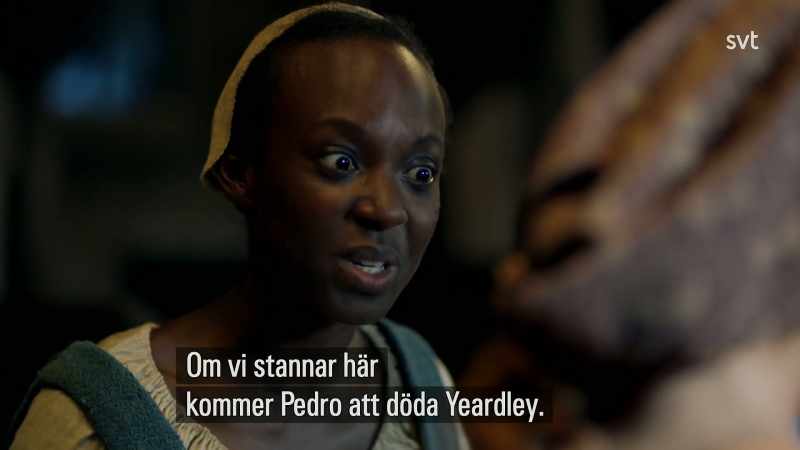 If we stay here, Pedro will kill Yeardley
