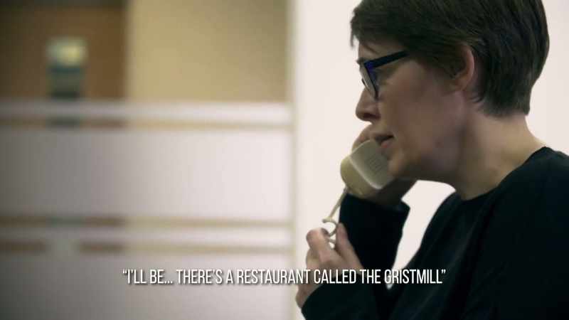 I'll be-- there's a restaurant called the Gristmill