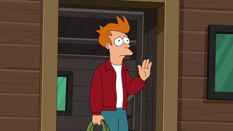 I'm sorry, Fry, I'm sorry