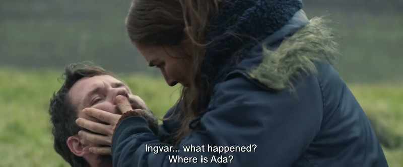 Ingvar... what happened? Where is Ada?