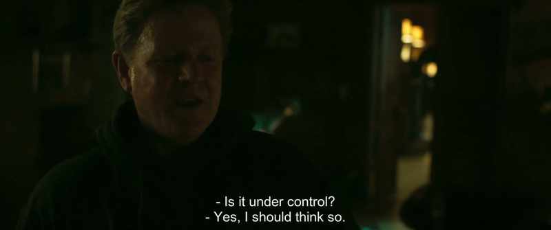 Is it under control? - Yes, I should think so