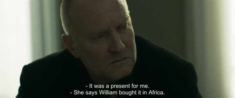 It was a present for me. - She says William bought it in Africa