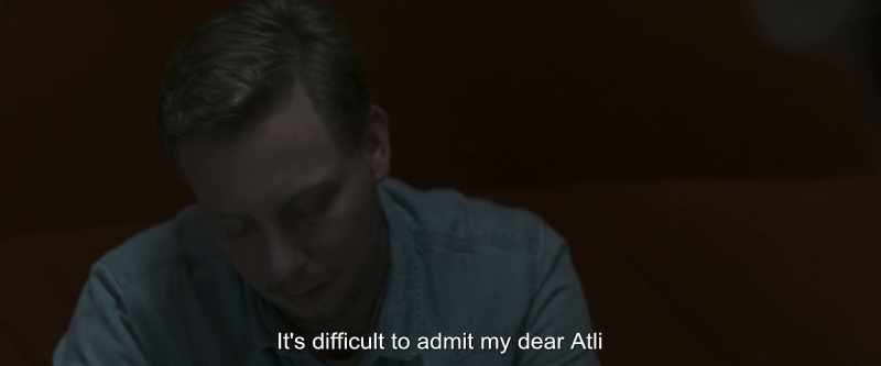 It's difficult to admit my dear Atli