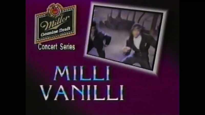 It's Milli Vanilli. Milli Vanilli!
