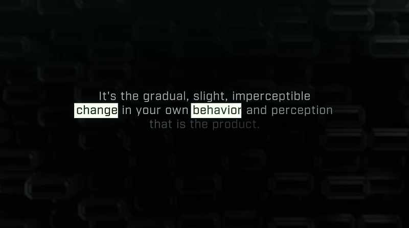 It's the gradual, slight, imperceptible change