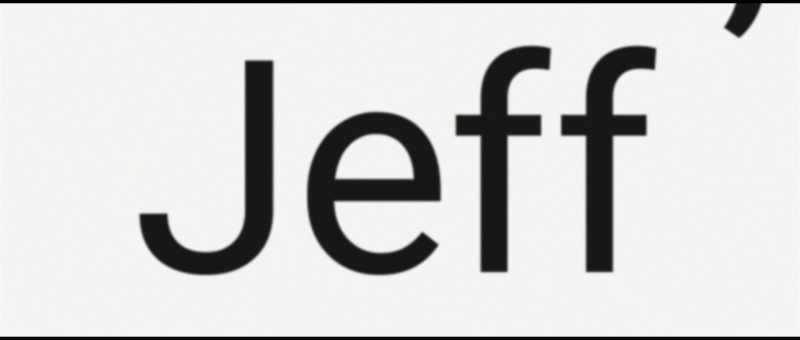 Jeff was like, 