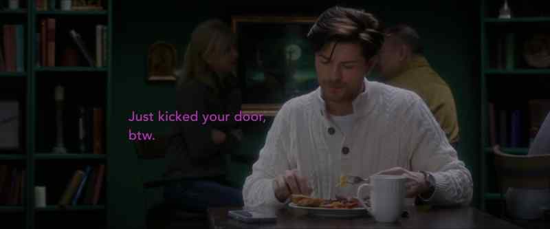 Just kicked your door, by the way