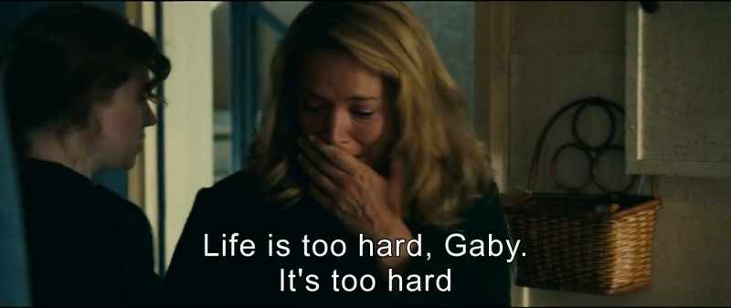 Life is too hard, Gaby. It's too hard