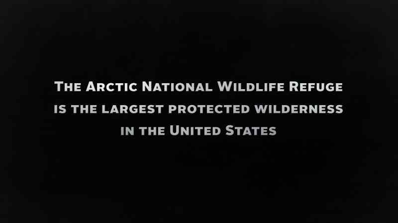 Man: THE ARCTIC REFUGE IS ROUGHLY THE SIZE