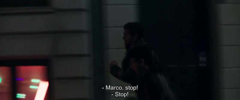 Marco, stop! - Stop!