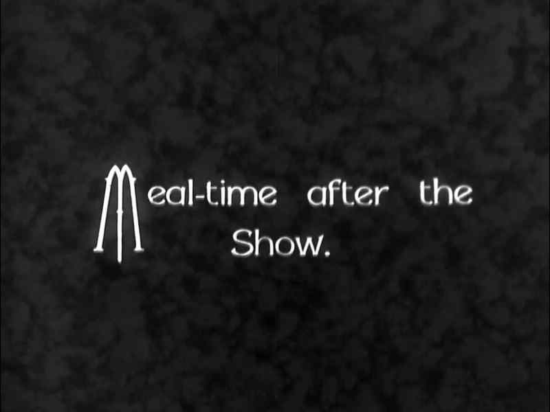 Meal-time after the Show