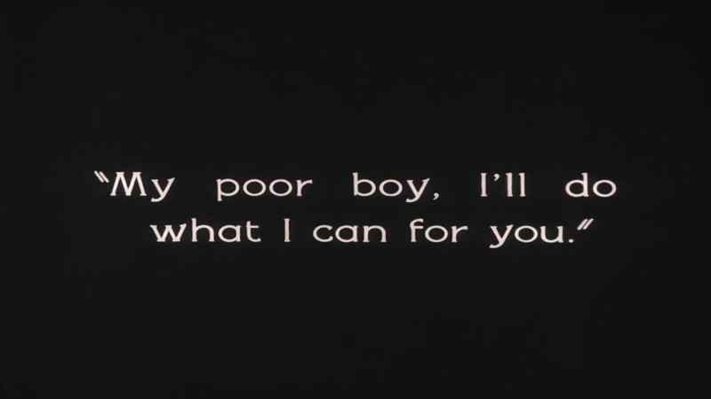 My poor boy, I will do what I can for you