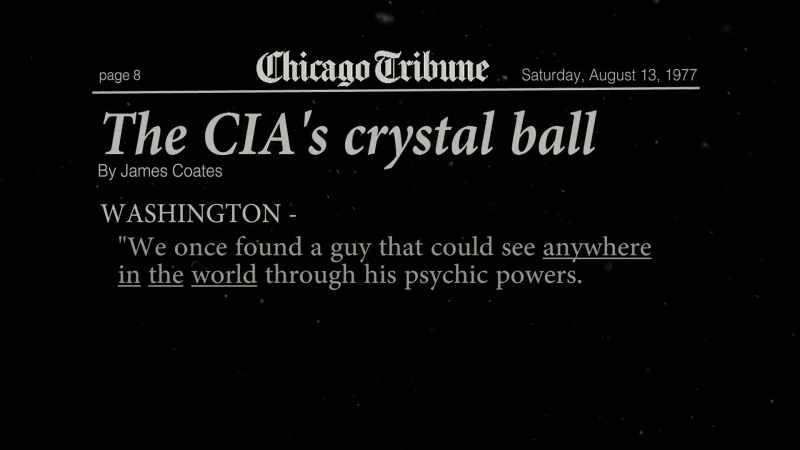 NARRATOR: We once found a guy that could see anywhere in the world