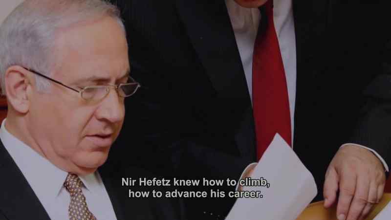 Nir Hefetz knew how to climb the polls and how to advance his career