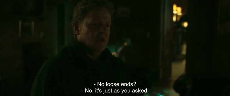 No loose ends? - No, it's just as you asked