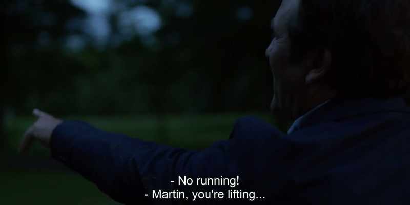 No running! - Martin, you're lifting