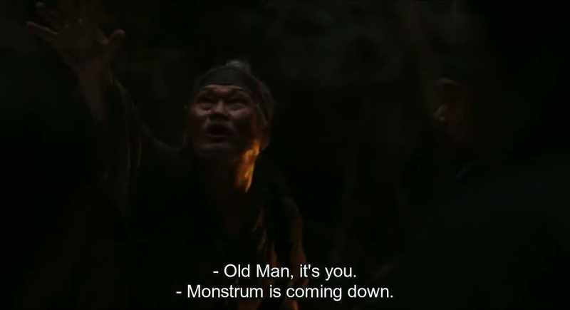 Old man, it's you. - Monstrum is coming down