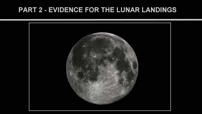 PART 2 EVIDENCE OF MOON LANDINGS