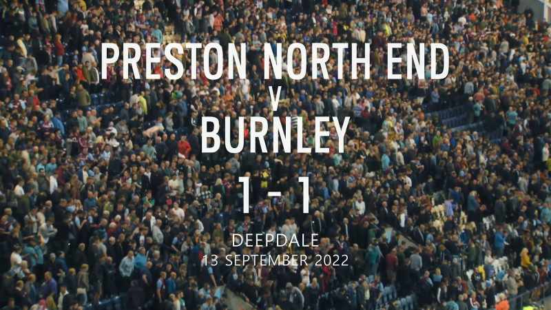 'Preston, one. Burnley, one.'