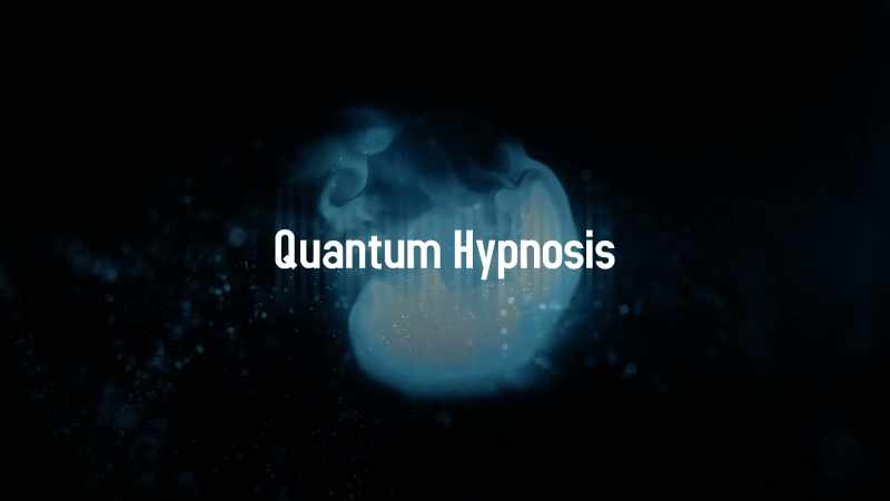 Quantum hypnosis is a therapeutic modality