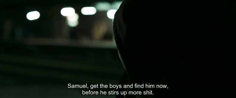 Samuel, get the boys and find him now, before he stirs up more shit