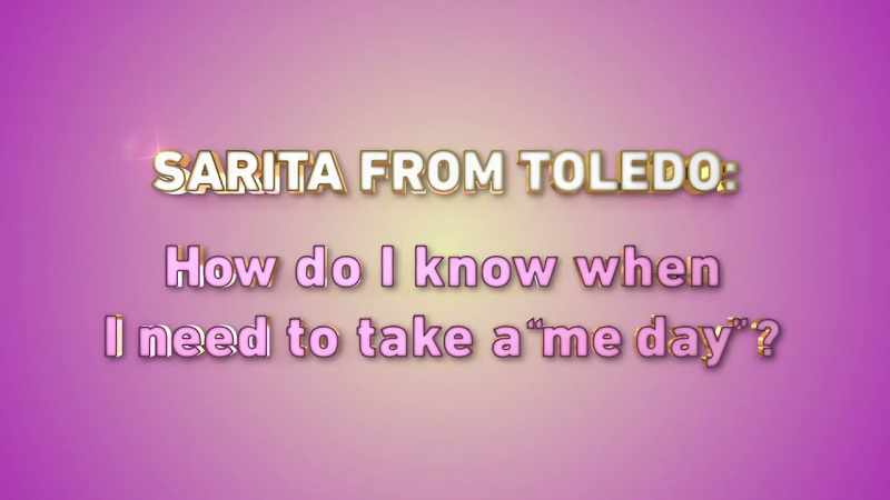 Sarita from Toledo wonders