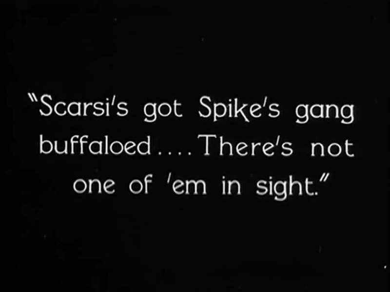Scarsi's got Spike's gang buffaloed