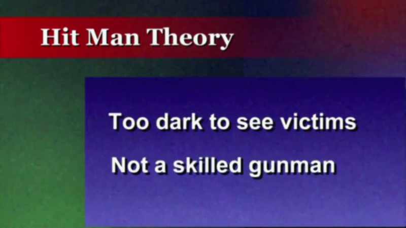 SECOND, WHOEVER IT WAS WAS NOT A SKILLED GUNMAN