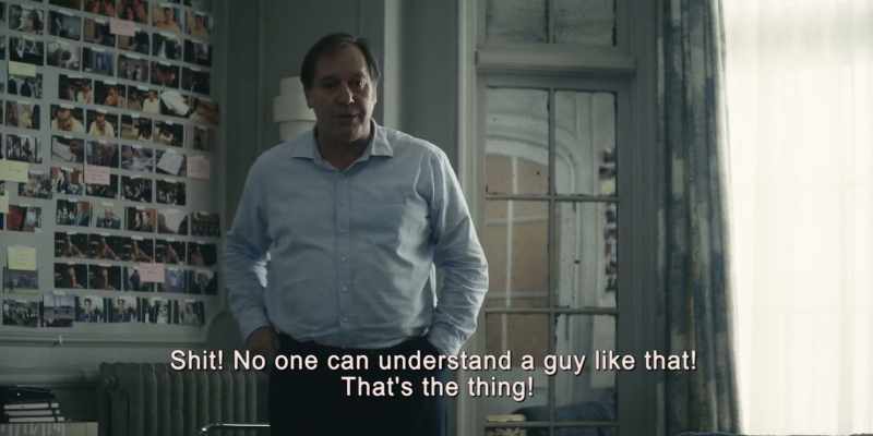 Shit! No one can understand a guy like that! That's the thing!