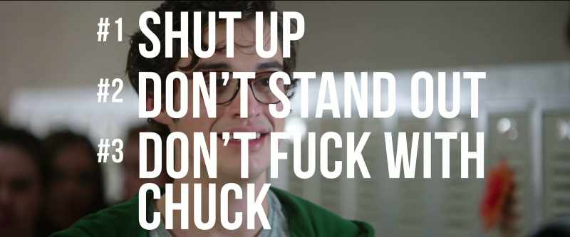 Shut up, don't stand out, don't fuck with Chuck?