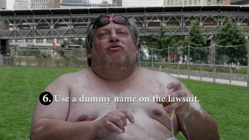 SIX, USE SOME DUMMY NAME ON THE LAWSUIT