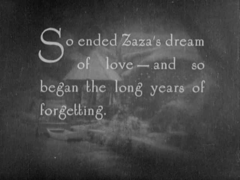 So ended Zaza's dream of love