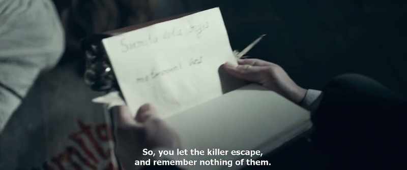 So, you let the killer escape, and remember nothing of them