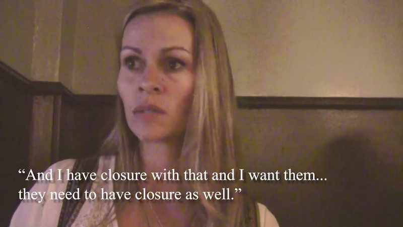 >> So really, the only way we can give them closure is